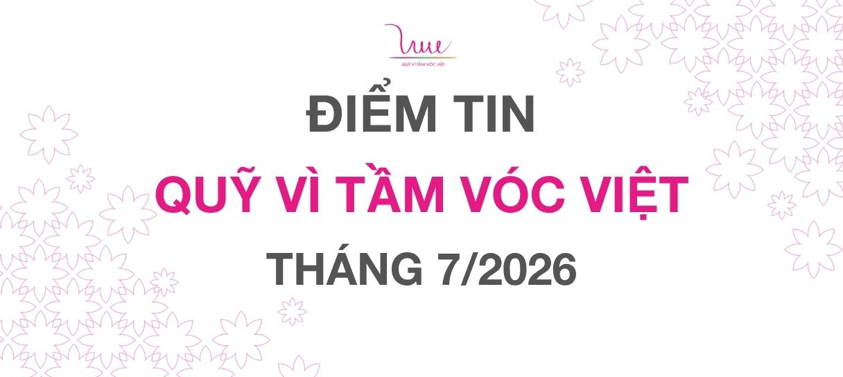 ĐIỂM TIN QUỸ VÌ TẦM VÓC VIỆT THÁNG 7/2026